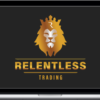 Rayn Relentless – Relentless Trading Course Advanced