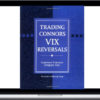 Larry Connors – Trading Connors VIX Reversals & Tradestation Files