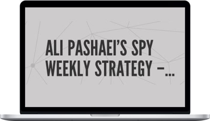 Ali Pashaei – SPY Weekly Strategy – All Three Classes Ali Pashaei – SPY Weekly Strategy – All Three Classes