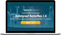 Simpler Trading – Bulletproof Butterflies 2.0 Elite