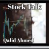 Qalid Ahmed – Stock Talk I and II