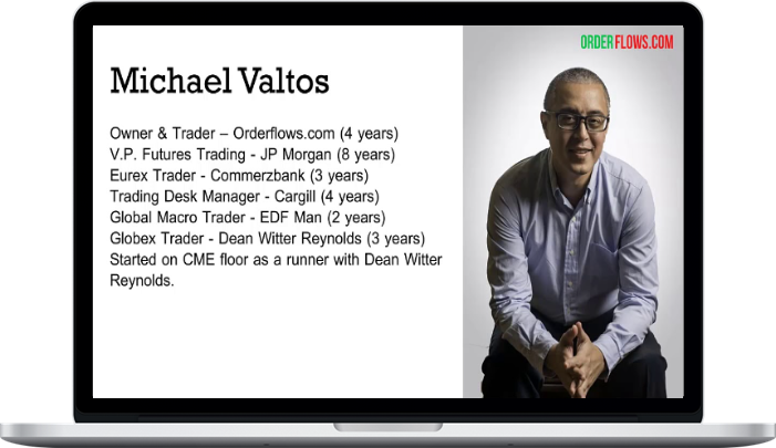 Mike Valtos – Master Strategic Order Flow Trading Mike Valtos – Master Strategic Order Flow Trading