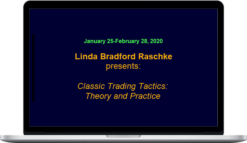 Linda Raschke – Classic Trading Tactics Theory and Practice