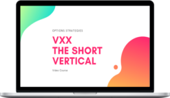 My Options Edge – Stock Options Strategy: VXX Short Vertical (mid/high risk)