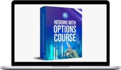 Real Life Trading – Hedging With Options Course