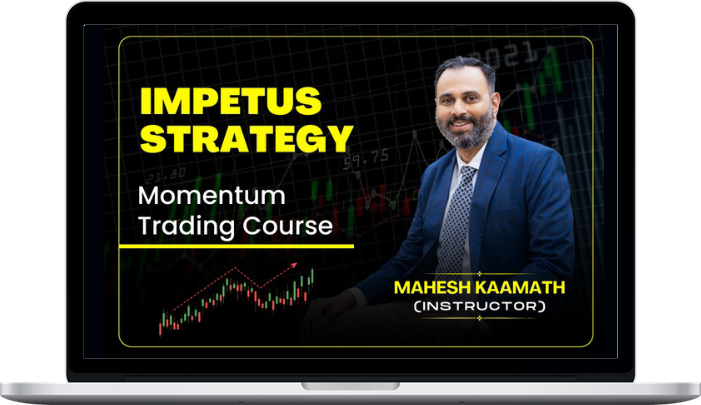 Mahesh Kaamath – Impetus Strategy Mahesh Kaamath – Impetus Strategy