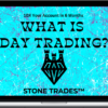 Stone Trades – What Is Day Trading?