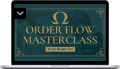 Wysetrade – Order Flow & Price Action Masterclass