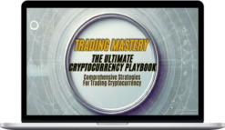 Andrew Sanchez – Trading Mastery: The Ultimate Cryptocurrency Playbook