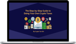 Laura and Joe – The Step-by-Step Guide to Doing Your Own Crypto Taxes