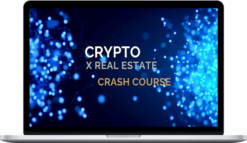 Piper Moretti – The Crypto x Real Estate Crash Course