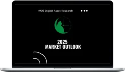 1995 Digital Asset Research – 2025 Market Outlook