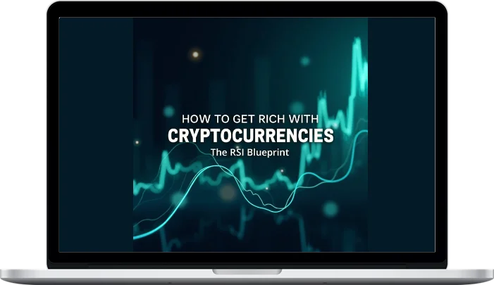 Maxime Gauthier – How to Get Rich with Cryptocurrencies The RSI Blueprint (1) Maxime Gauthier – How to Get Rich with Cryptocurrencies: The RSI Blueprint