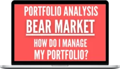 Financial Masterclasses – Portfolio Analysis: Bear Market Case Study
