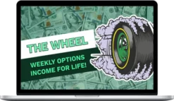 Noah Wexler – The Wheel: Weekly Income for Life!