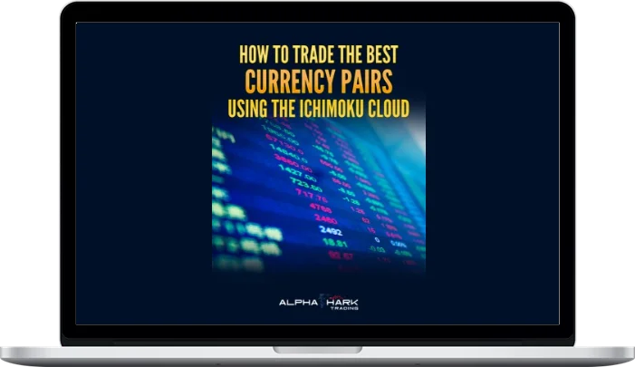 AlphaShark – How To Trade the Best Currency Pairs Using The Ichimoku Cloud AlphaShark – How To Trade the Best Currency Pairs Using The Ichimoku Cloud