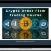 Mike Valtos – Crypto Order Flow Trading Course