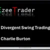 Ezeetrader – Divergent Swing Trading