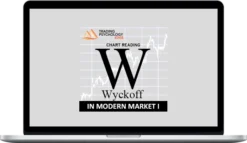 Trade Mindfully – Wyckoff in Modern Market I