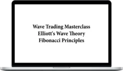 Wave Trader – Wave Trading Masterclass: Elliott's Wave Theory/Fibonacci Principles